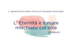 L'ETERNITA' E' IL MARE MISCHIATO COL SOLE Rimbaut Ventimiglia